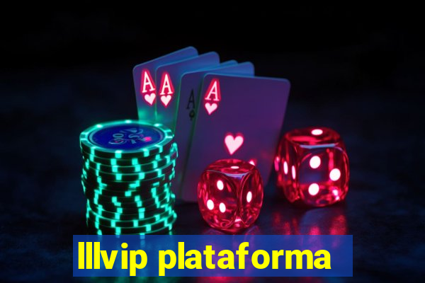 lllvip plataforma